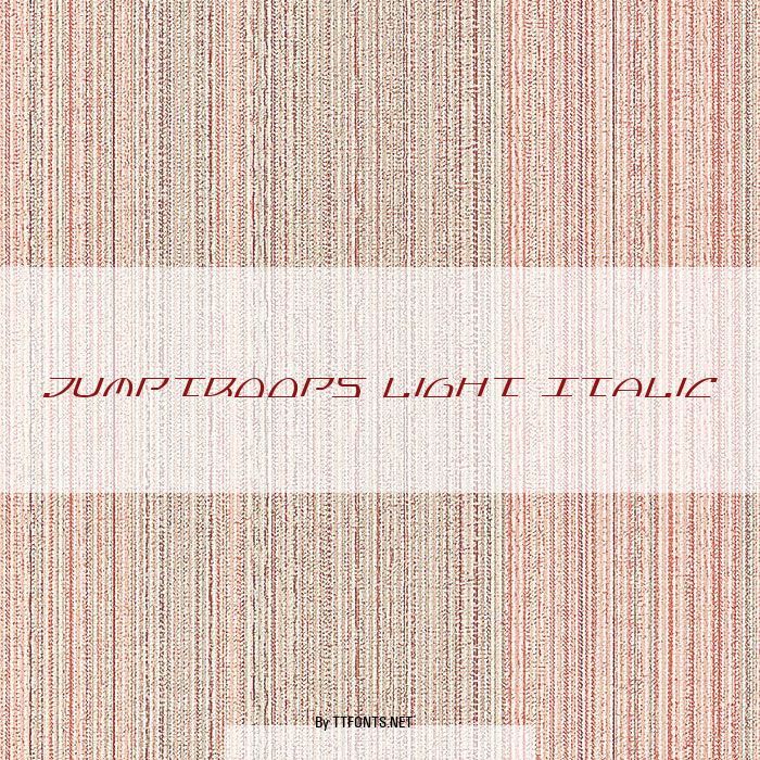 Jumptroops Light Italic example